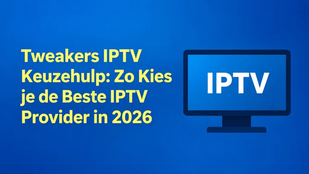 beste iptv provider tweakers